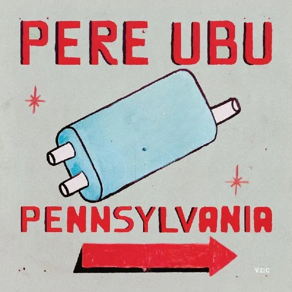 Album artwork for Album artwork for Pennsylvania by Pere Ubu by Pennsylvania - Pere Ubu