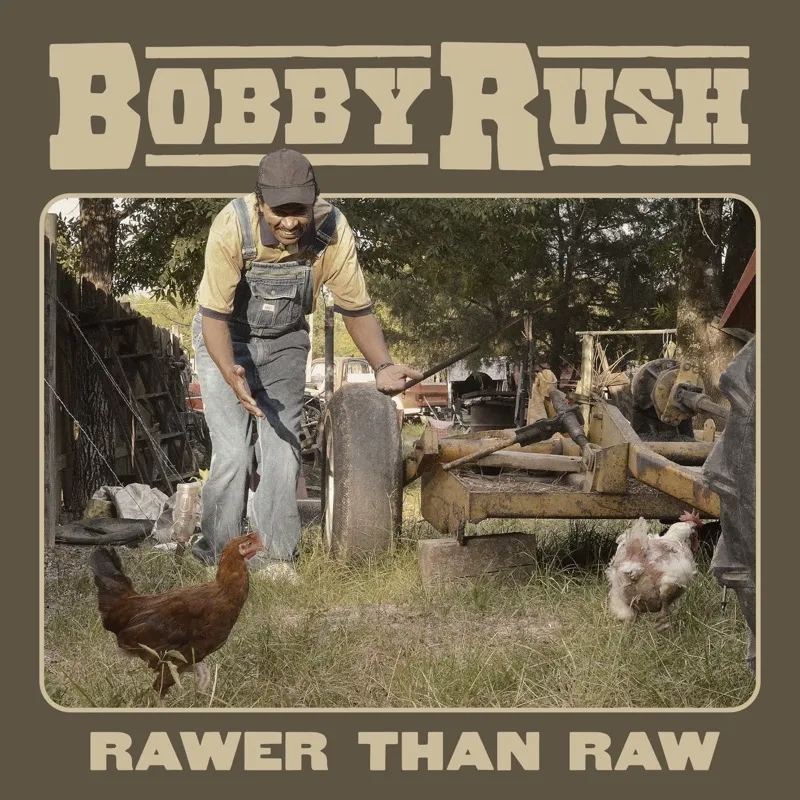 Album artwork for Rawer Than Raw by Bobby Rush
