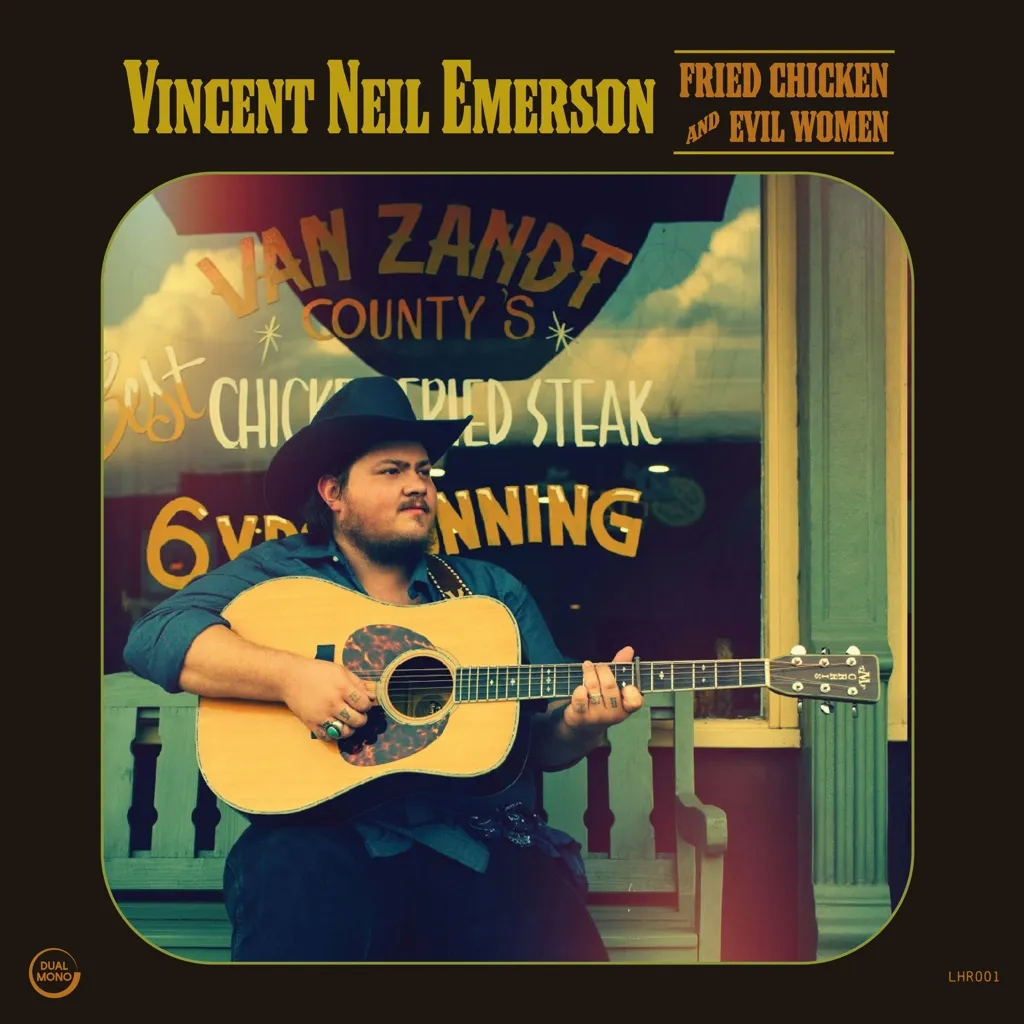 Album artwork for Fried Chicken And Evil Women by Vincent Neil Emerson