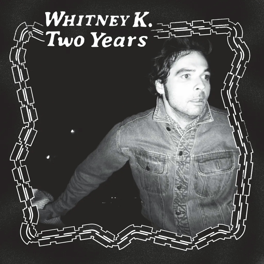 Album artwork for Two Years by Whitney K