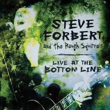 Album artwork for Live At The Bottom Line by Steve Forbert
