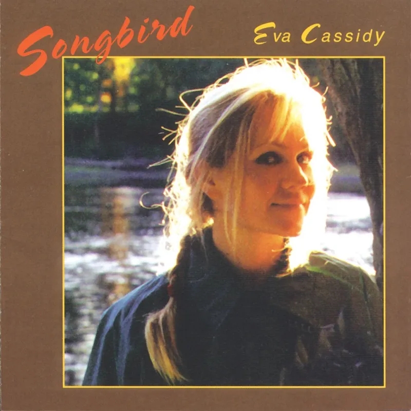 Album artwork for Songbird by Eva Cassidy