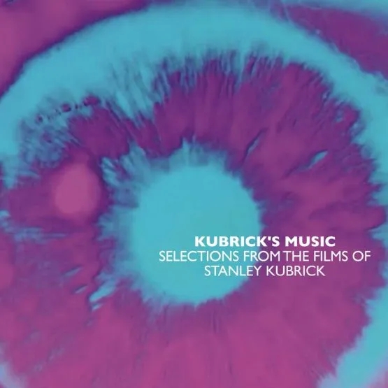 Album artwork for Kubrick's Music - Selections From the Films of Stanley Kubrick by Various