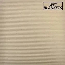 Album artwork for Rise of Wet Blankets by Wet Blankets