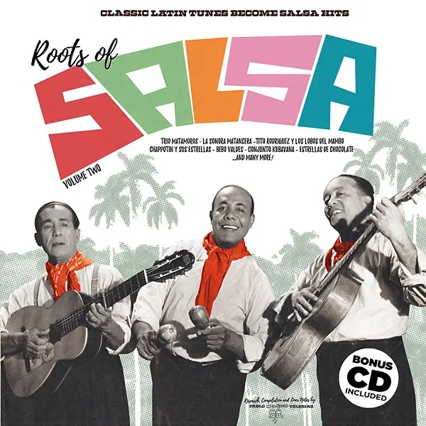 Album artwork for Roots Of Salsa Volume 2: Classic Latin Tunes Become Salsa Hits by Various Artists