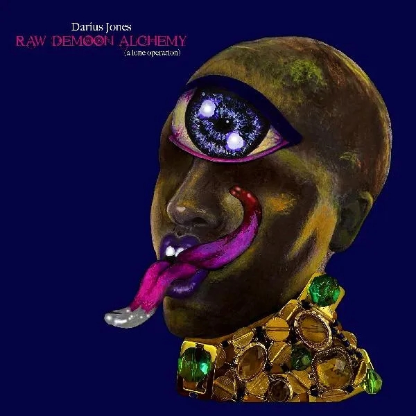 Album artwork for Raw Demoon Alchemy (A Lone Operation) by Darius Jones