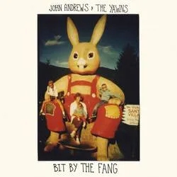 Album artwork for Bit By The Fang by John Andrews and The Yawns