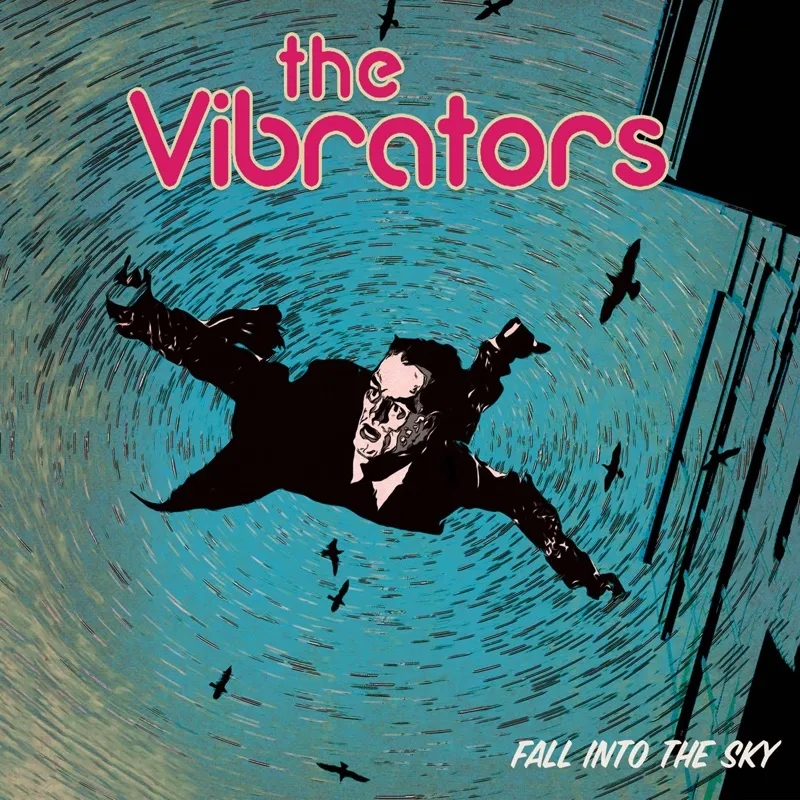 Album artwork for Fall Into The Sky by The Vibrators
