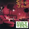 Album artwork for Early Times 1990 -91 by Silver Jews