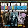 Album artwork for Kings Of New York Blues - Bob Gaddy, Larry Dale, Brownie McGhee 1952-1960 by Various Artists