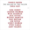Album artwork for The Ballad Of The Fallen by Charlie Haden and Carla Bley