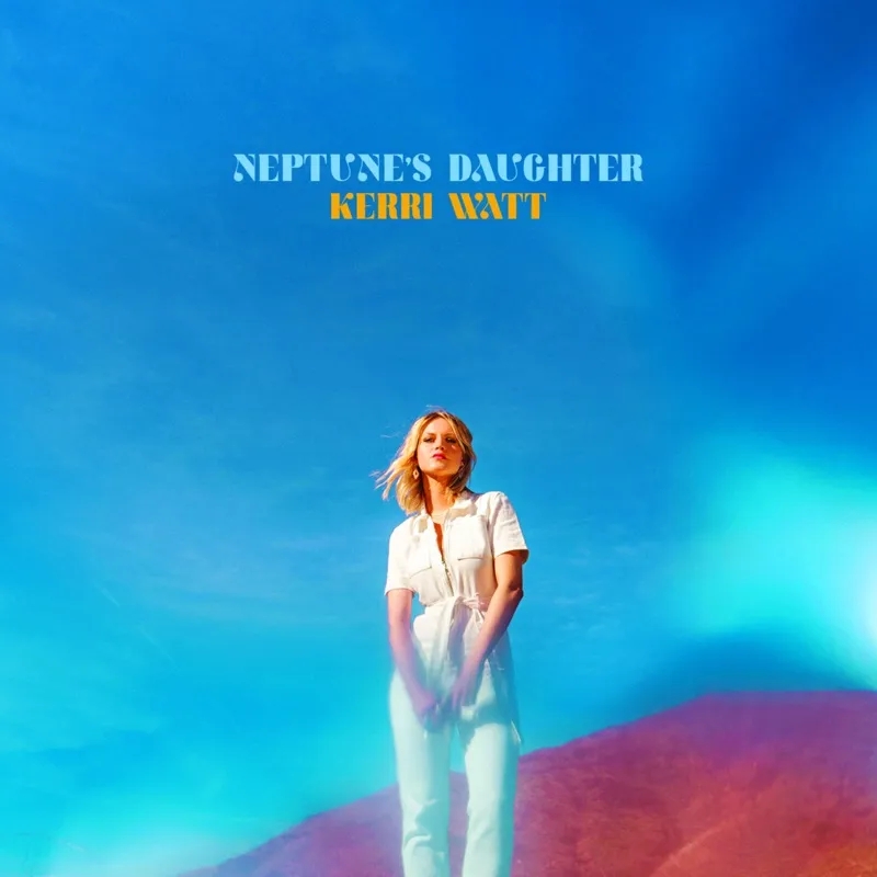 Album artwork for Neptune's Daughter by Kerri Watt