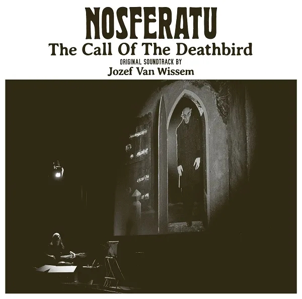 Album artwork for Nosferatu, The Call of the Deathbird by Jozef Van Wissem