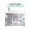 Album artwork for Cash Cabin Sessions, Vol. 3 by Todd Snider