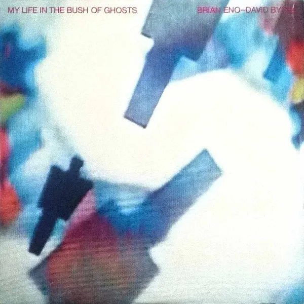 Album artwork for My Life In The Bush Of Ghosts by Brian Eno, David Byrne
