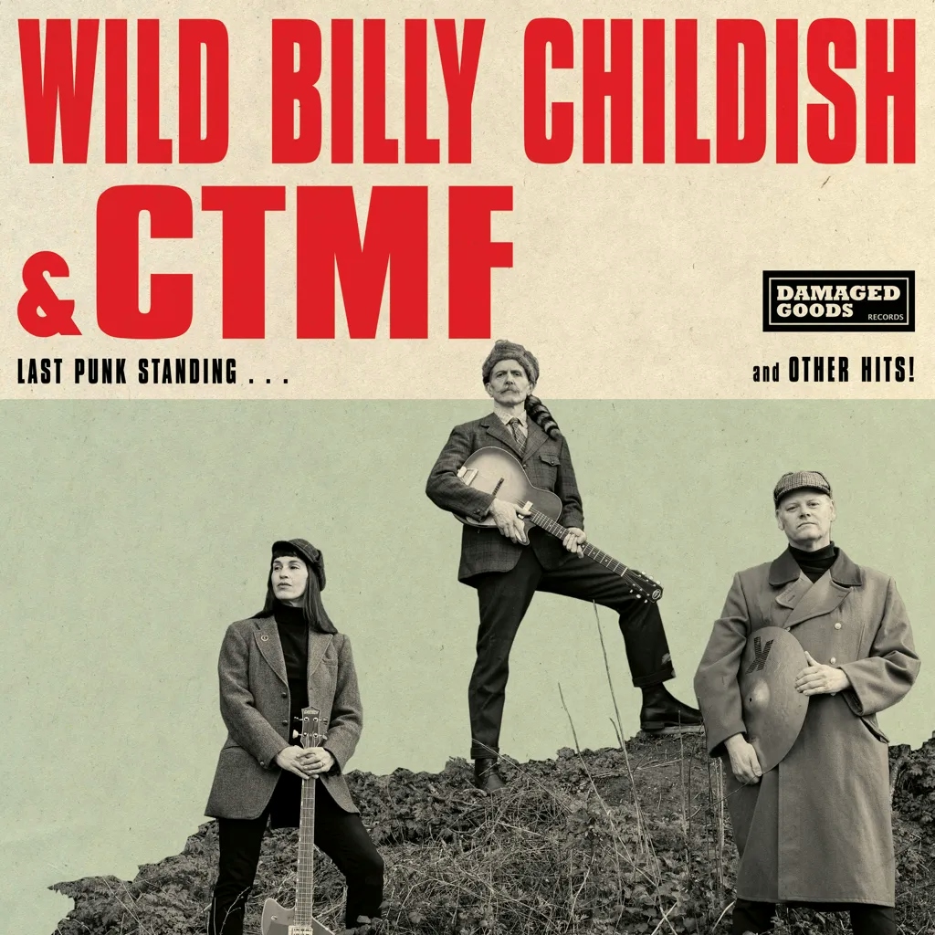 Album artwork for Last Punk Standing by Wild Billy Childish and CTMF