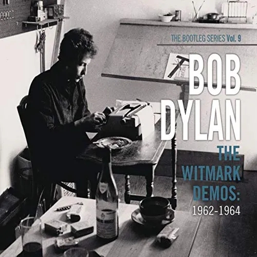 Album artwork for Bootleg Series Vol. 9 The Witmark Demos 1962 1964 by Bob Dylan