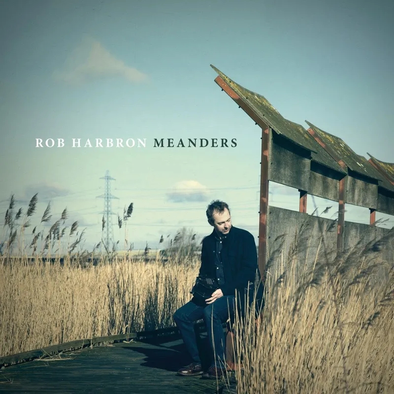 Album artwork for Meanders by Rob Harbron