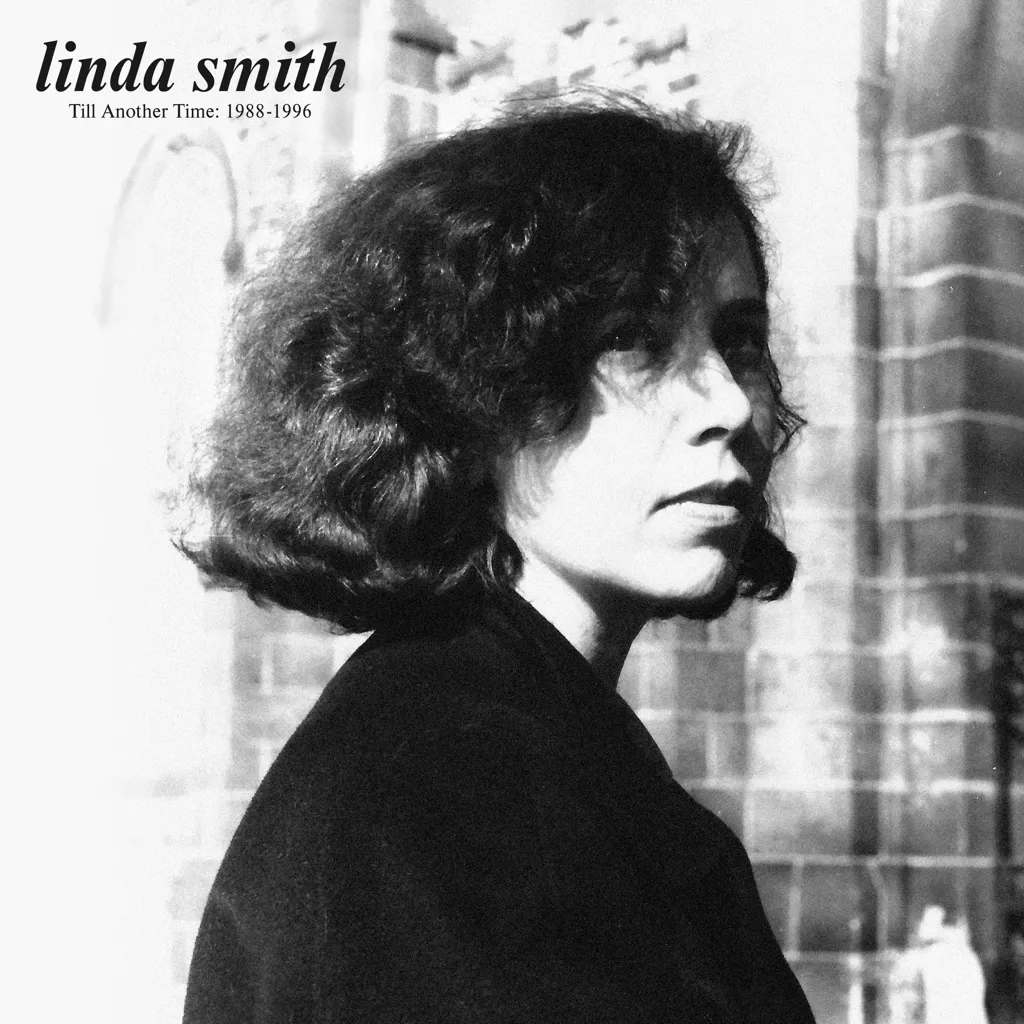Album artwork for Till Another Time: 1988-1996 by Linda Smith