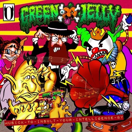 Album artwork for Musick To Insult Your Intelligence By by Green Jelly