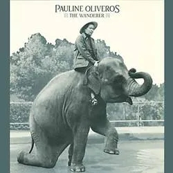 Album artwork for The Wanderer by Pauline Oliveros