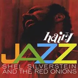 Album artwork for Hairy Jazz by Shel Silverstein