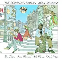 Album artwork for The London Howlin' Wolf Sessions by Howlin' Wolf