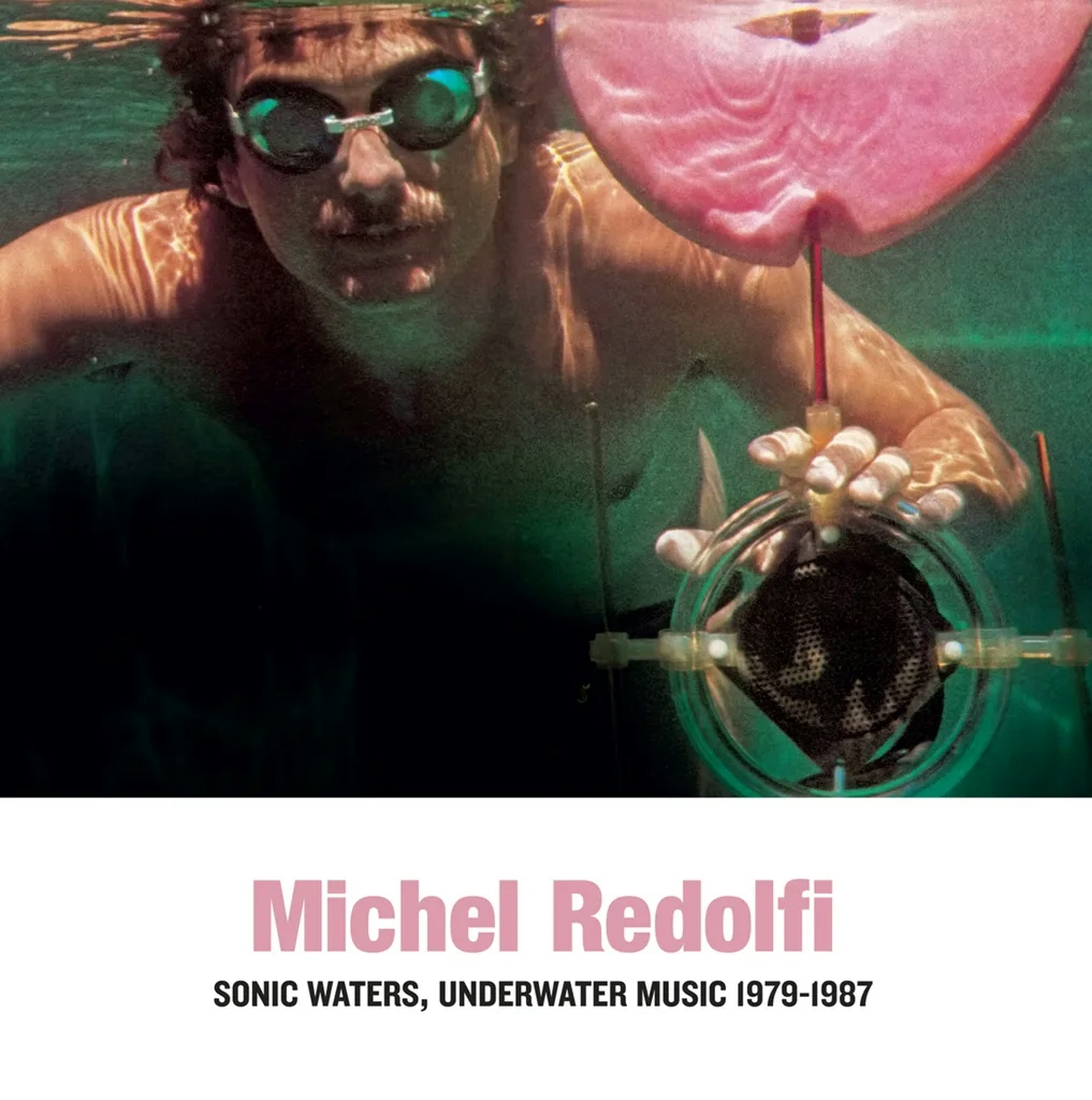 Album artwork for Sonic Waters, Underwater Music 1979-1987 by Michel Redolfi