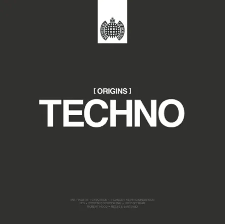 Album artwork for Origins of Techno – Ministry of Sound by Various