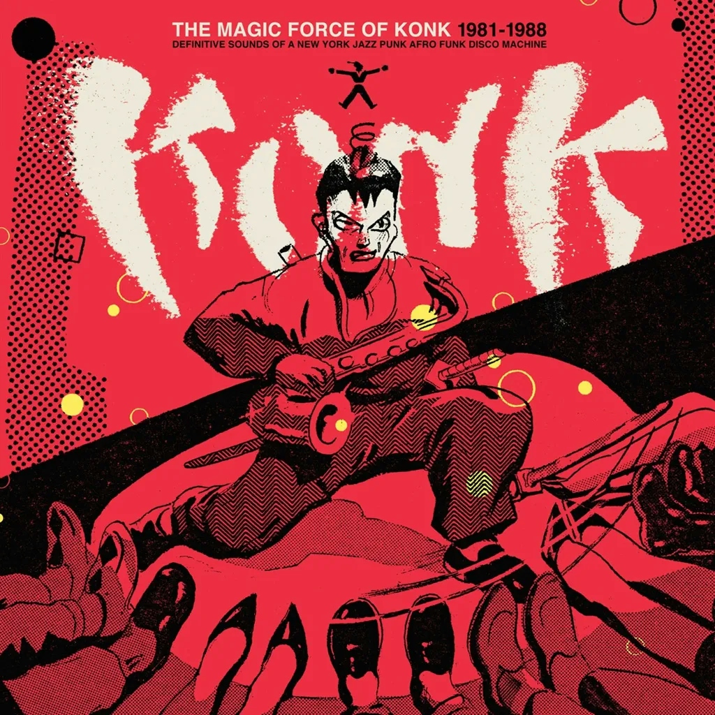 Album artwork for The Magic Force of Konk 1981-1988 by Konk