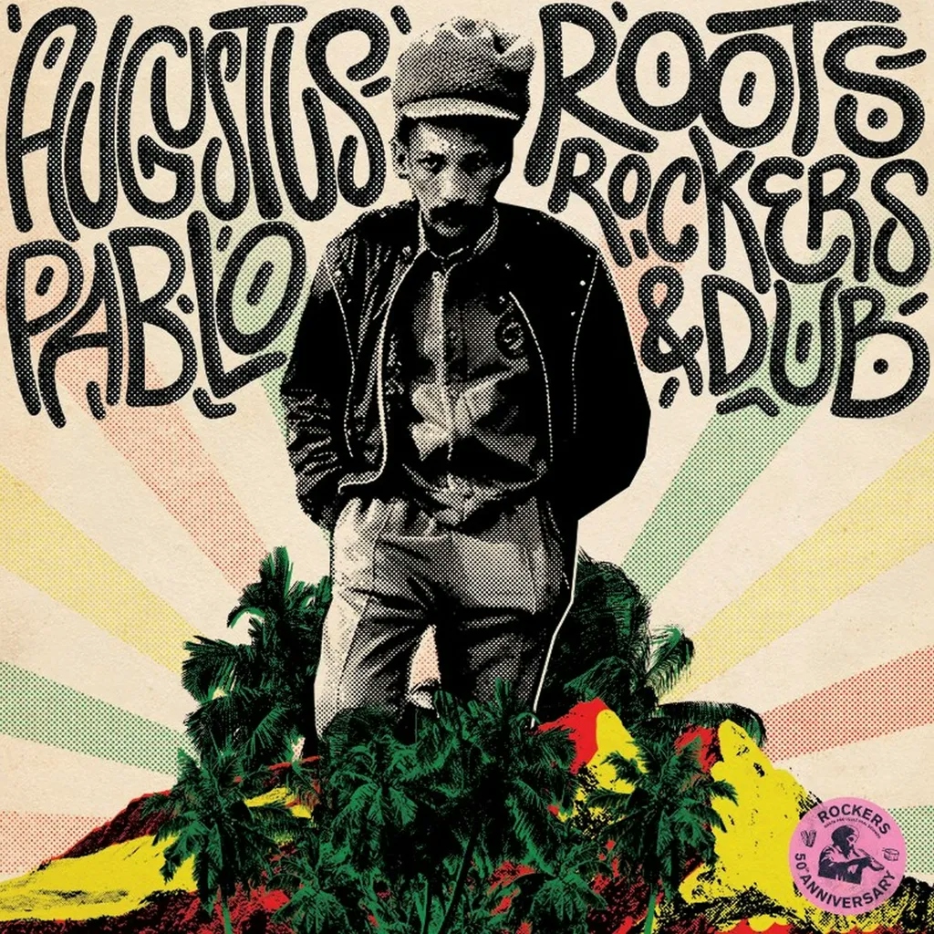 Album artwork for Roots, Rockers and Dub by Augustus Pablo