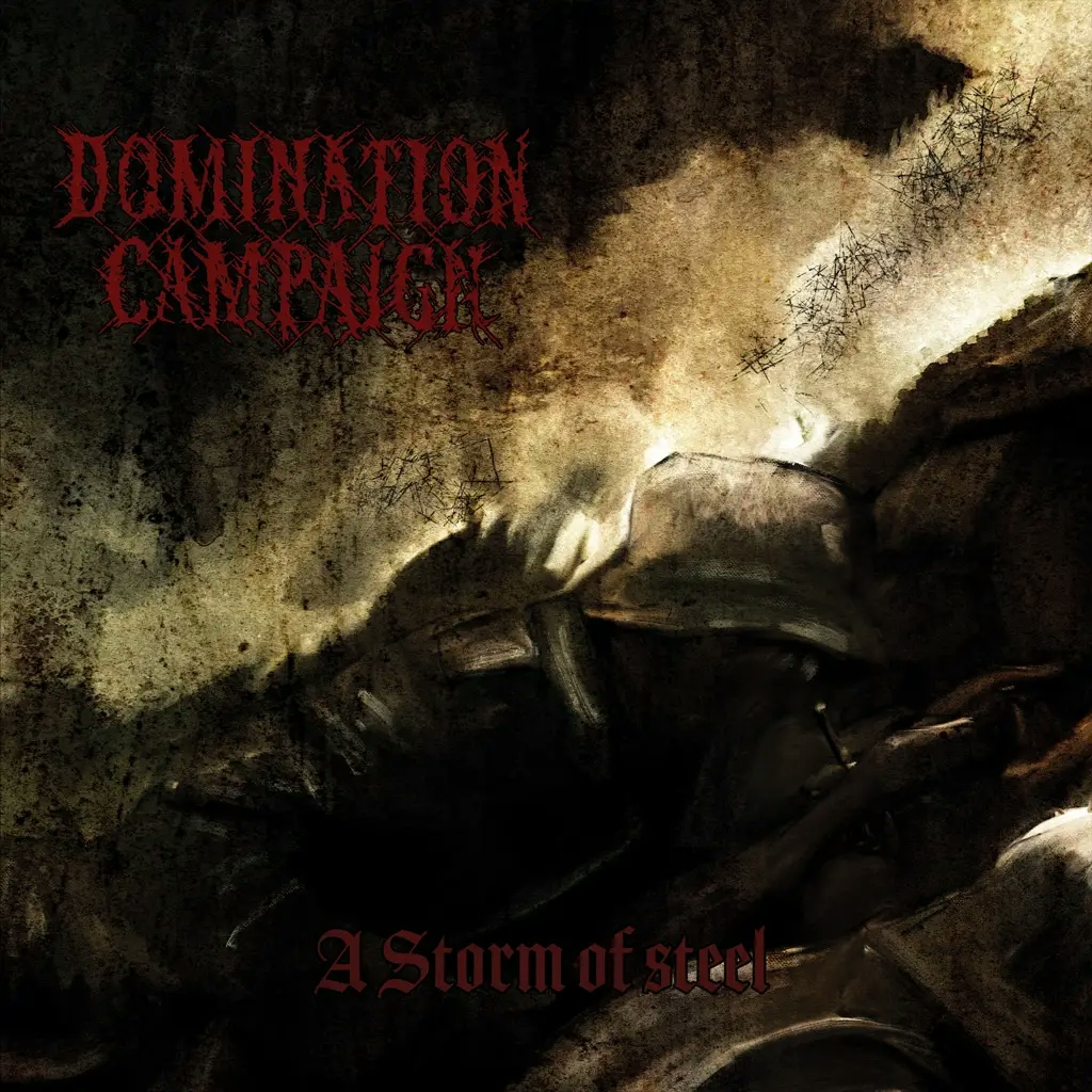 Album artwork for A Storm Of Steel by Domination Campaign
