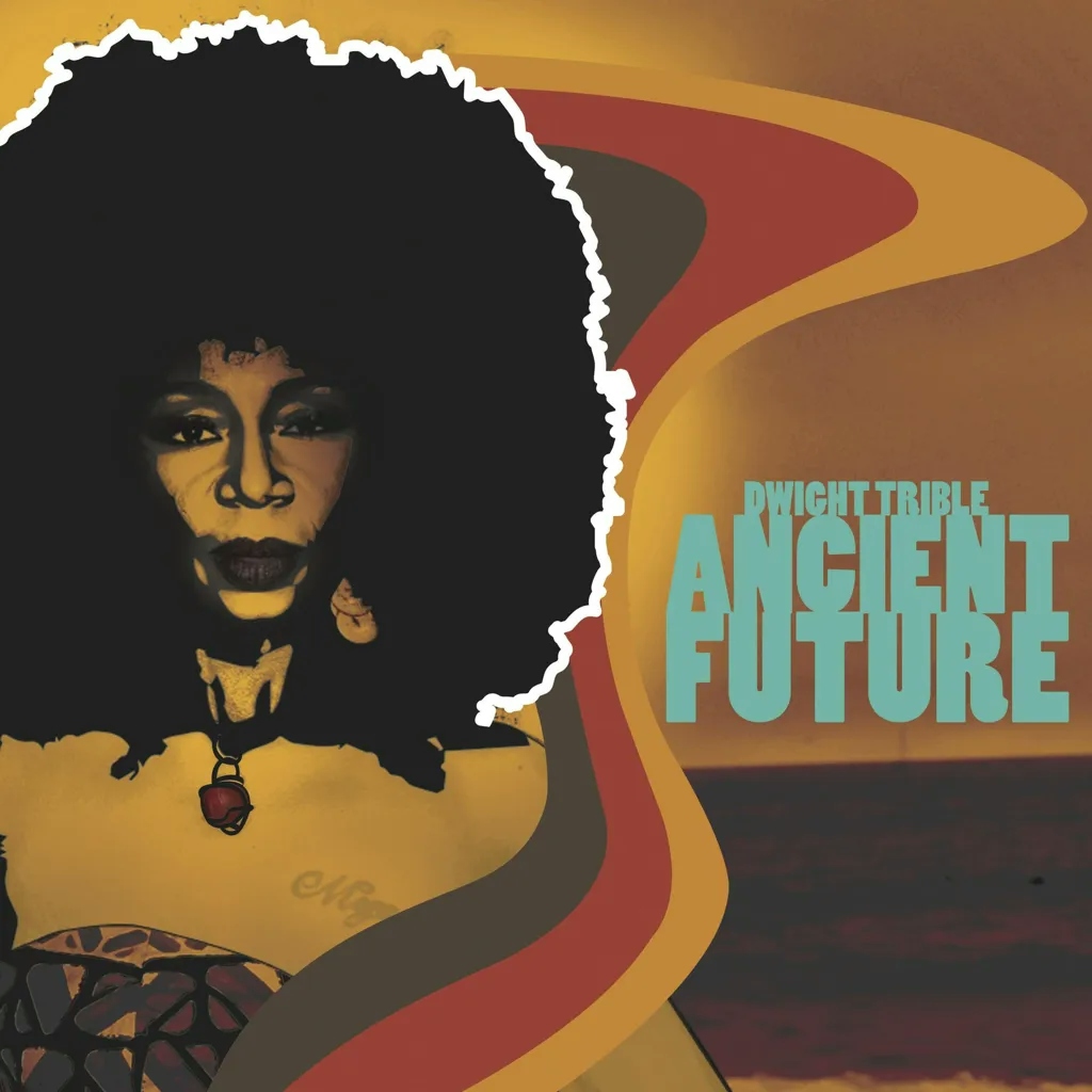 Album artwork for Ancient Future by Dwight Trible