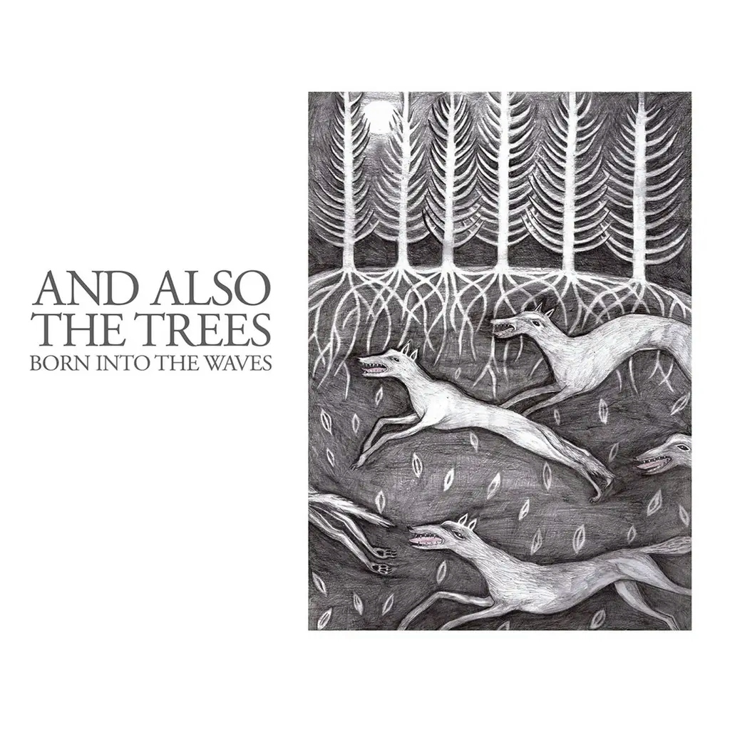 Album artwork for Born Into The Waves by And Also The Trees