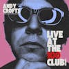 Album artwork for Live At The 100 Club by Andy Crofts