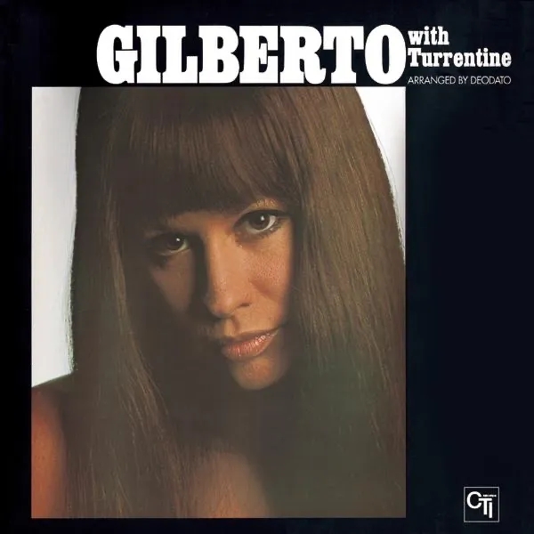 Album artwork for Gilberto With Turrentine  by Astrud Gilberto, Stanley Turrentine