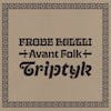 Album artwork for Triptyk by Frode Haltli Avant Folk