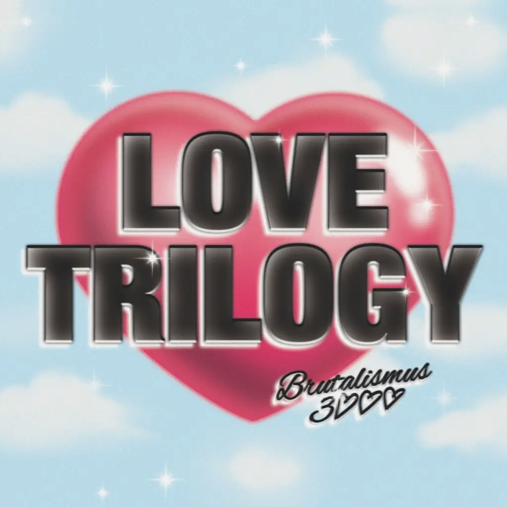 Album artwork for Love Trilogy by Brutalismus 3000