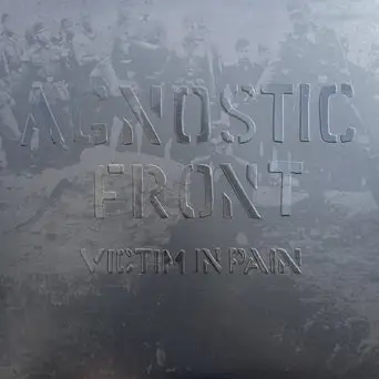 Album artwork for Victim in Pain by Agnostic Front