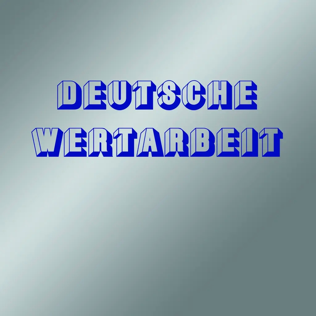 Album artwork for Deutsche Wertarbeit by Deutsche Wertarbeit