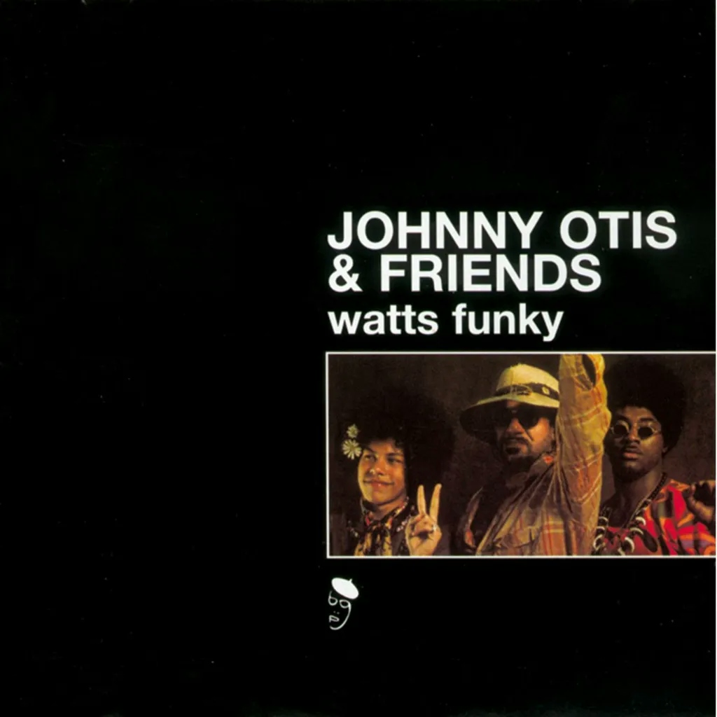 Album artwork for Watts Funky by Johnny Otis and Friends