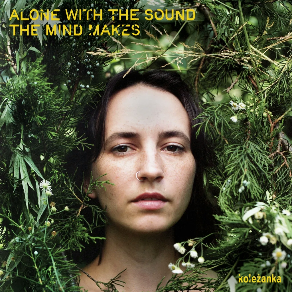 Album artwork for Alone with the Sound the Mind Makes by Koleżanka