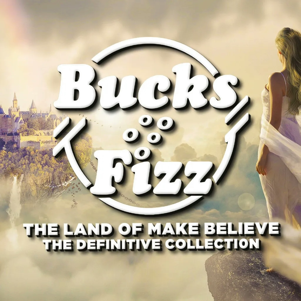 Album artwork for The Land of Make Believe (The Definitive Collection) by Bucks Fizz