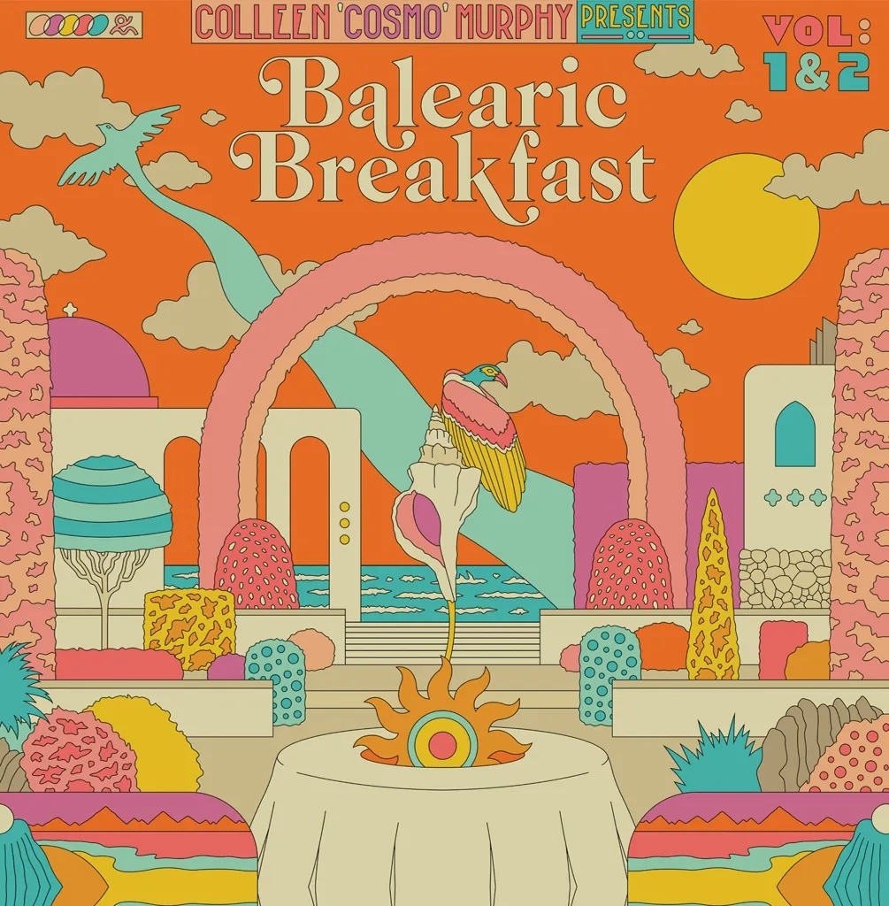 Album artwork for Colleen ‘Cosmo’ Murphy Presents ‘Balearic Breakfast’ Volume 2 by Various