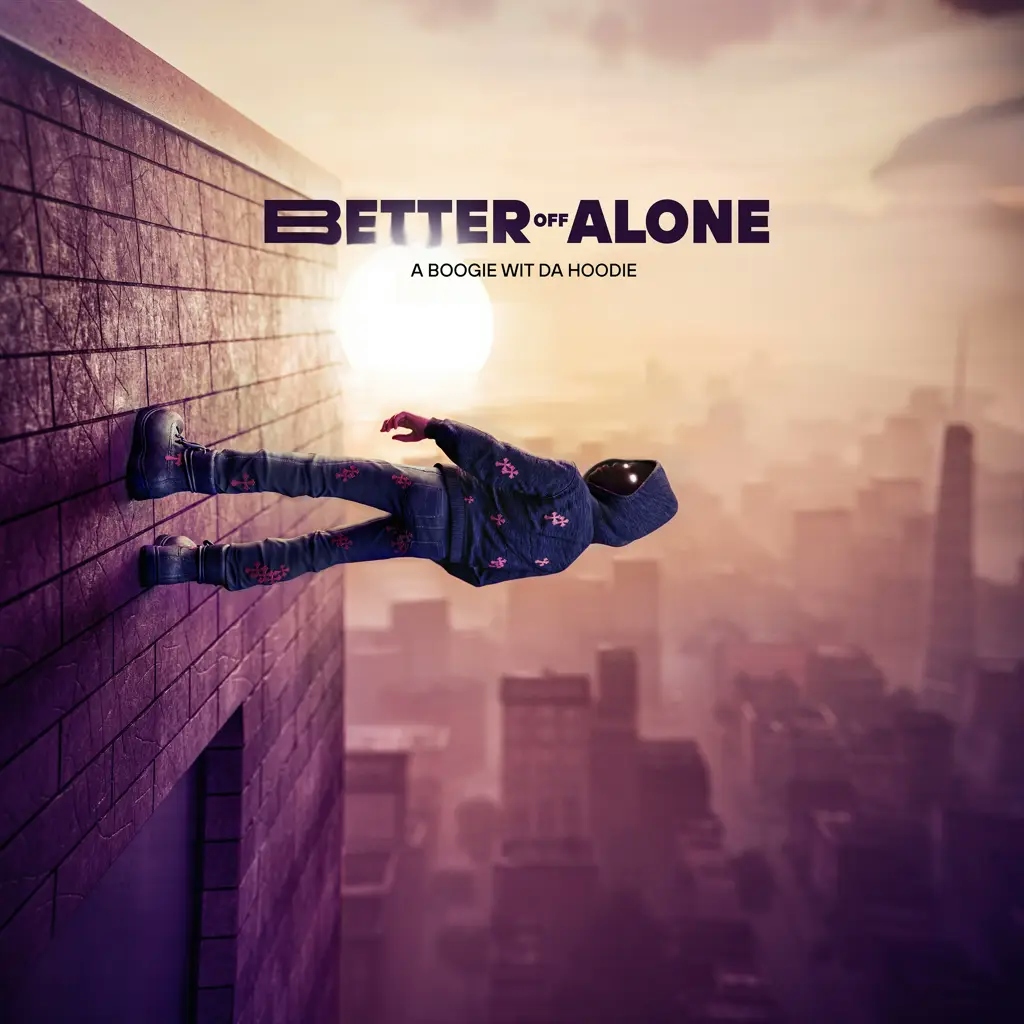 Album artwork for Better Off Alone by A Boogie Wit da Hoodie