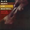 Album artwork for Black, Brown and Beautiful by Oliver Nelson