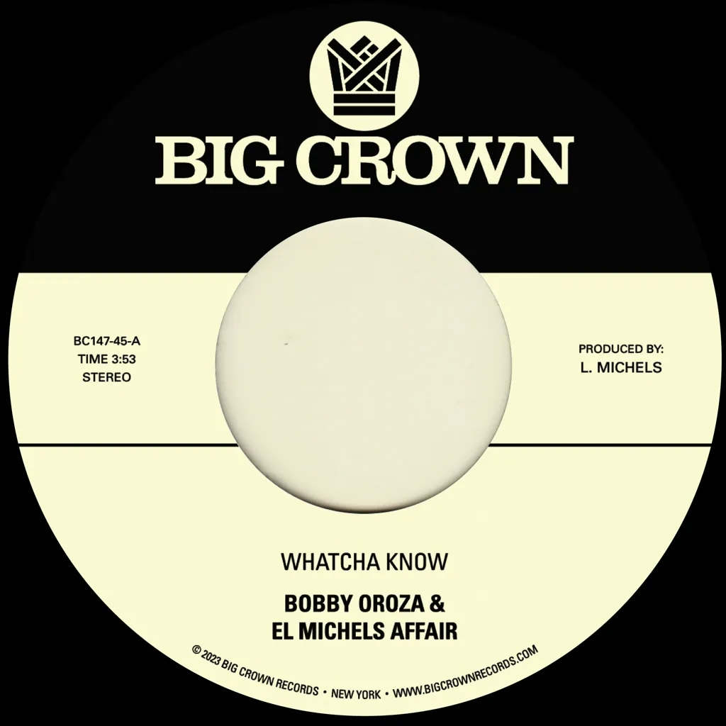 Album artwork for Whatcha Know / Losing It by Bobby Oroza , El Michels Affair