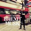 Album artwork for Brexit Music by  Baptiste Trotignon