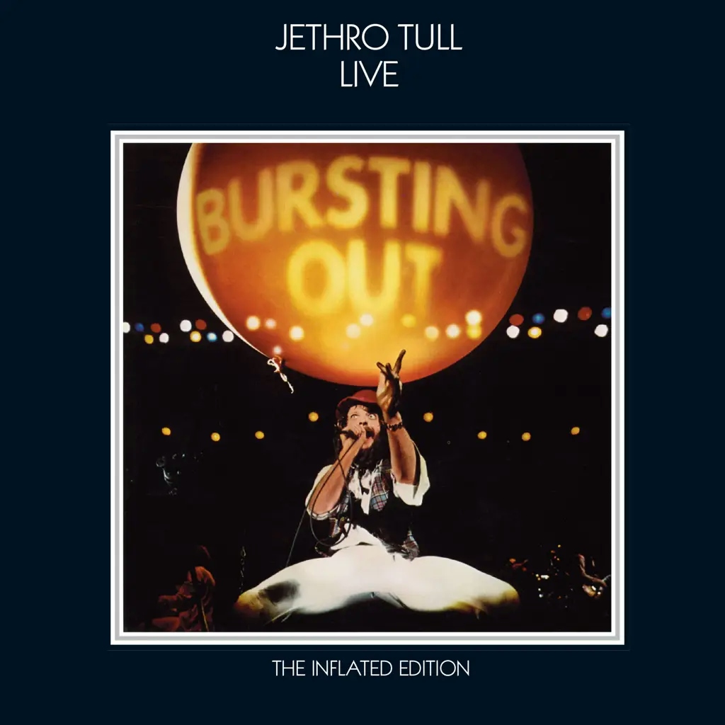 Album artwork for Bursting Out (The Inflated Edition) by Jethro Tull