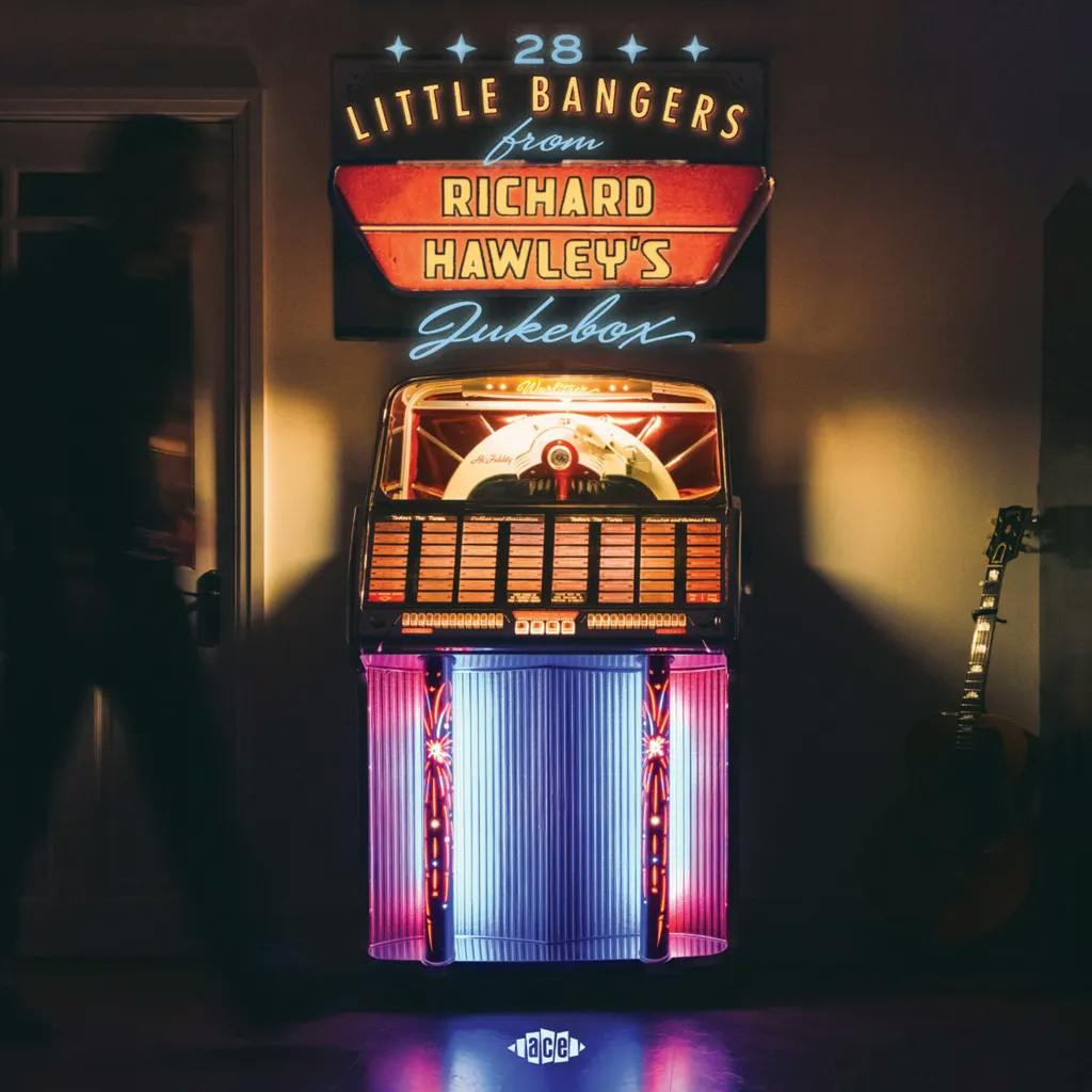 Album artwork for 28 Little Bangers From Richard Hawley’s Jukebox by Various